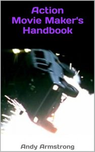 Download Action Movie Maker’s Handbook: The Art of Movie Action pdf, epub, ebook