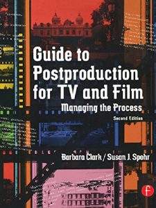 Download Guide to Postproduction for TV and Film: Managing the Process pdf, epub, ebook