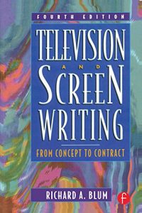 Download Television and Screen Writing: From Concept to Contract pdf, epub, ebook