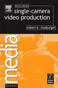 Download Single-Camera Video Production (Media Manuals) pdf, epub, ebook