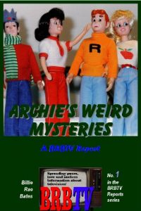 Download Archie’s Weird Mysteries: A BRBTV Report (BRBTV Reports Book 1) pdf, epub, ebook