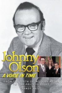 Download JOHNNY OLSON: A VOICE IN TIME, FROM THE BIRTH OF THE MODERN MEDIA TO “THE PRICE IS RIGHT” pdf, epub, ebook