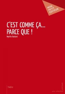 Download C’est comme ça… parce que ! (MON PETIT EDITE) (French Edition) pdf, epub, ebook
