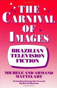 Download The Carnival of Images: Brazilian Television Fiction pdf, epub, ebook