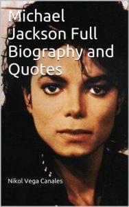 Download Michael Jackson Full Biography and Quotes pdf, epub, ebook
