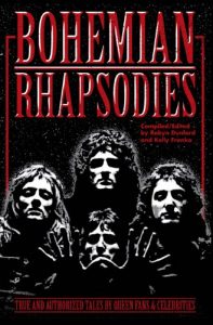 Download Bohemian Rhapsodies: True And Authorized Tales By Queen Fans & Celebrities pdf, epub, ebook