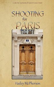Download Shooting For Paris part I pdf, epub, ebook