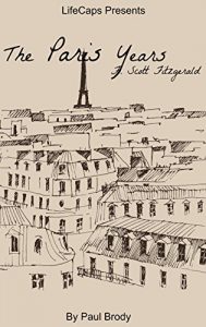 Download F. Scott Fitzgerald: The Paris Years pdf, epub, ebook