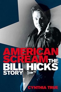 Download American Scream: The Bill Hicks Story pdf, epub, ebook