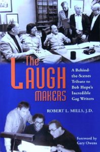 Download THE LAUGH MAKERS: A Behind-the-Scenes Tribute to Bob Hope’s Incredible Gag Writers pdf, epub, ebook