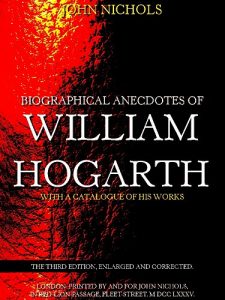 Download Biographical Anecdotes of William Hogarth: With a Catalogue of his Works pdf, epub, ebook