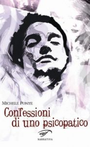 Download Confessioni di uno psicopatico (Narrativa) (Italian Edition) pdf, epub, ebook