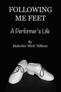Download Following Me Feet: A Performer’s Life pdf, epub, ebook