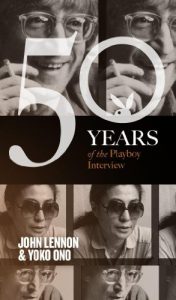 Download John Lennon and Yoko Ono: The Playboy Interview (50 Years of the Playboy Interview) pdf, epub, ebook