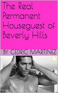 Download The Real Permanent Houseguest of Beverly Hills pdf, epub, ebook