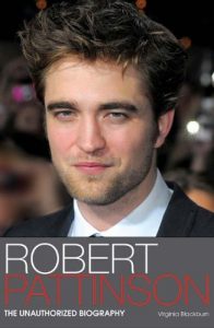 Download Robert Pattinson: The Unauthorized Biography pdf, epub, ebook