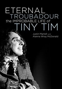 Download Eternal Troubadour: The Improbable Life Of Tiny Tim pdf, epub, ebook