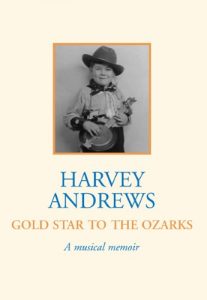 Download Gold Star To The Ozarks – A Musical Memoir pdf, epub, ebook