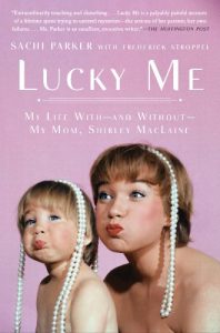 Download Lucky Me: My Life With–and Without–My Mom, Shirley MacLaine pdf, epub, ebook