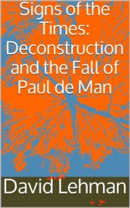 Download Signs of the Times: Deconstruction and the Fall of Paul de Man pdf, epub, ebook