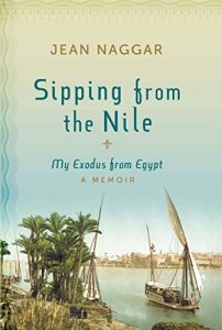 Download Sipping from the Nile: My Exodus from Egypt pdf, epub, ebook