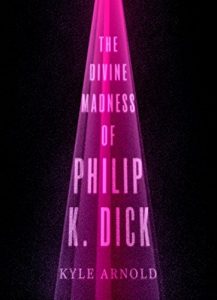 Download The Divine Madness of Philip K. Dick (Inner Lives) pdf, epub, ebook