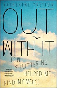 Download Out With It: How Stuttering Helped Me Find My Voice pdf, epub, ebook