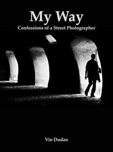 Download My Way: Confessions of a Street Photographer pdf, epub, ebook
