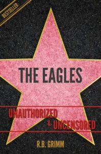 Download The Eagles Unauthorized & Uncensored (All Ages Deluxe Edition with Videos) pdf, epub, ebook