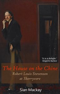 Download The House on the Chine: Robert Louis Stevenson at Skerryvore pdf, epub, ebook
