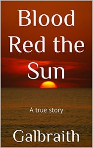 Download Blood Red the Sun: A true story pdf, epub, ebook