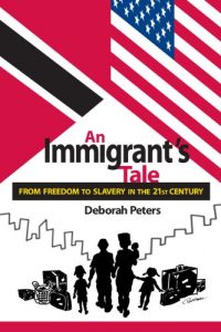 Download An Immigrant’s Tale – From Freedom to Slavery in the 21st. Century pdf, epub, ebook