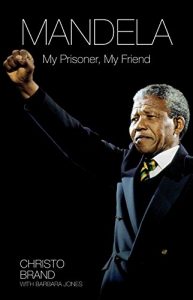 Download Mandela – My Prisoner, My Friend pdf, epub, ebook