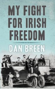 Download My Fight For Irish Freedom: Dan Breen’s Autobiography pdf, epub, ebook