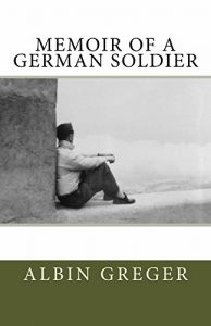 Download Memoir of a German Soldier pdf, epub, ebook