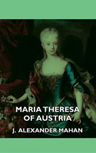 Download Maria Theresa of Austria pdf, epub, ebook