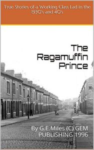 Download The Ragamuffin Prince: By G.E.Miles (C) GEM PUBLISHING 1996 pdf, epub, ebook