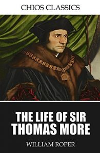 Download The Life of Sir Thomas More pdf, epub, ebook