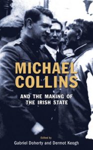 Download Michael Collins and the Making of the Irish State pdf, epub, ebook