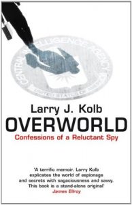 Download Overworld: The Life And Times Of A Reluctant Spy pdf, epub, ebook