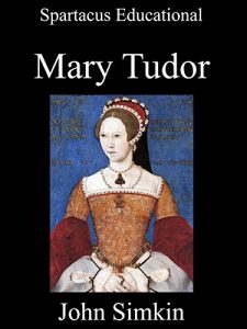 Download Queen Mary I of England: A concise historical biography written by an experienced classroom teacher with source-based student activities to help them with their GCSE and ‘A’ level examinations. pdf, epub, ebook