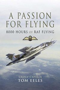 Download A Passion for Flying: 8,000 hours of RAF Flying pdf, epub, ebook
