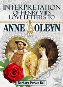 Download Interpretation of Henry VIII’s love letters to Anne Boleyn pdf, epub, ebook