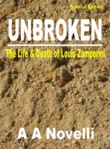 Download UnBroken: The Life & Death of Louis Zamperini. pdf, epub, ebook