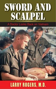 Download Sword and Scalpel: A Doctor Looks Back at Vietnam pdf, epub, ebook