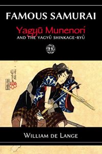 Download Famous Samurai: Yagyu Munenori pdf, epub, ebook