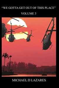 Download “WE GOTTA GET OUT OF THIS PLACE” Volume 3 pdf, epub, ebook
