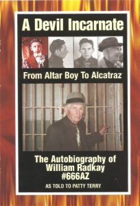 Download A Devil Incarnate From  Altar Boy To Alcatraz The Autobiography of Willie Radkay#666AZ pdf, epub, ebook