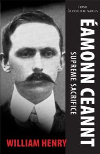 Download Éamonn Ceannt: Signatory of the 1916 Proclamation: Executed after the Easter Rising (Irish Revolutionaries) pdf, epub, ebook