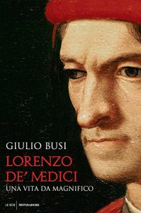 Download Lorenzo de’ Medici: Una vita da Magnifico (Italian Edition) pdf, epub, ebook
